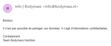 Réponse BodyMass whey Action aucune information données confidentielles qualité matières premières produits compléments